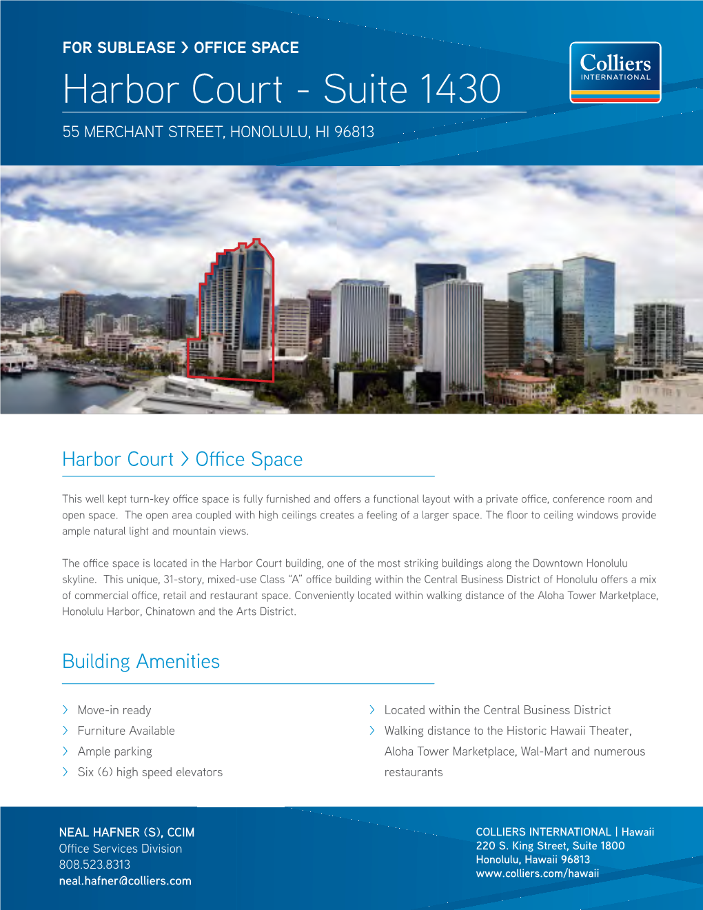 Harbor Court - Suite 1430 55 MERCHANT STREET, HONOLULU, HI 96813