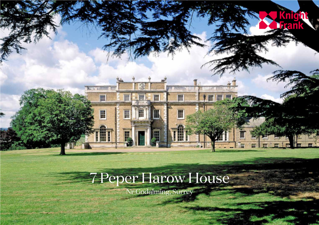 7 Peper Harow House Nr Godalming, Surrey 7 Peper Harow House Peper Harow Park, Peper Harow, Nr Godalming, Surrey, GU8
