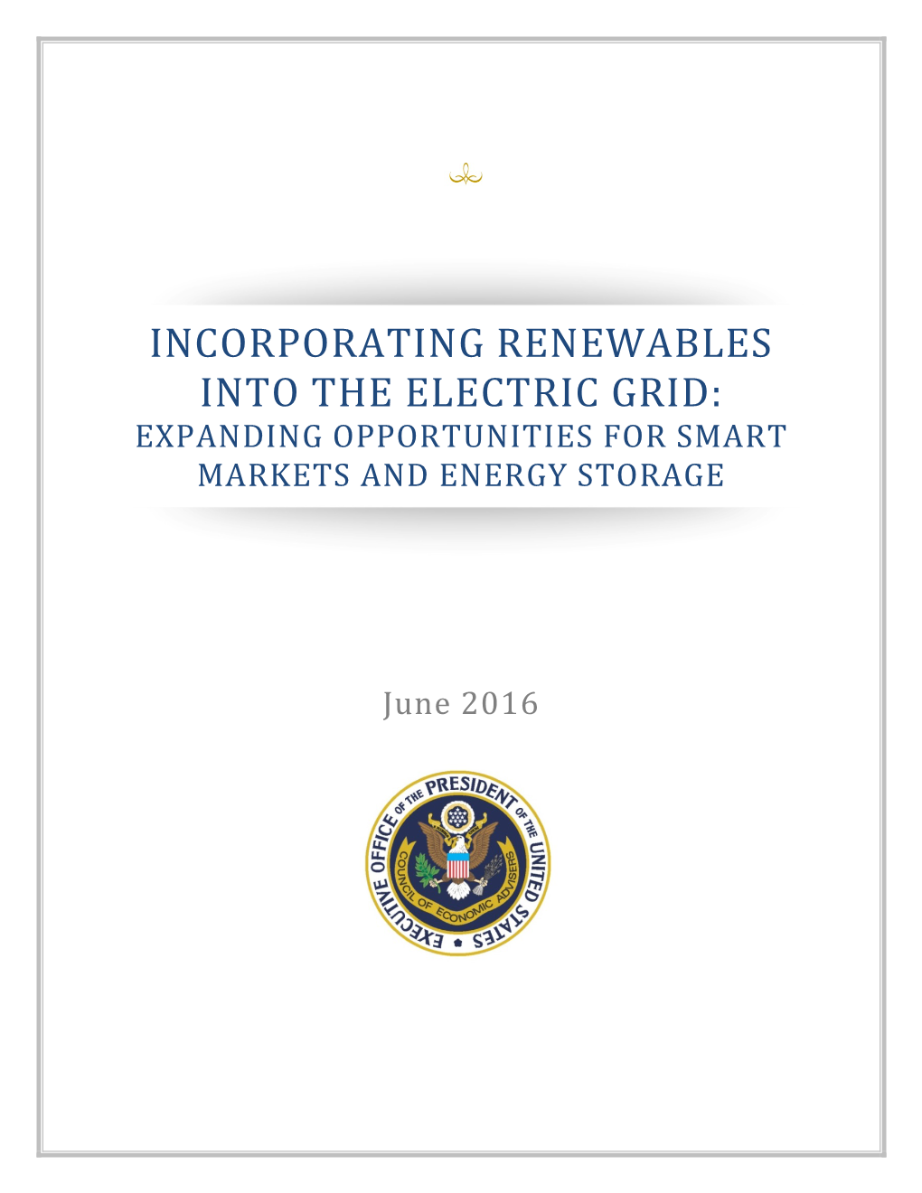 Incorporating Renewables Into the Electric Grid: Expanding Opportunities for Smart Markets and Energy Storage