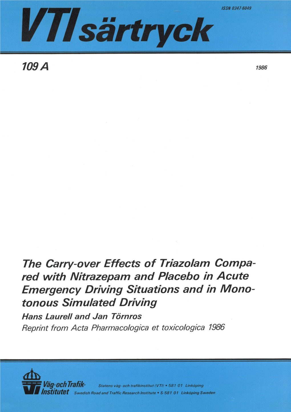 Red with Nitrazepam and Placebo in Acute Emergency Driving Situations and in Monotonous Simulated Driving