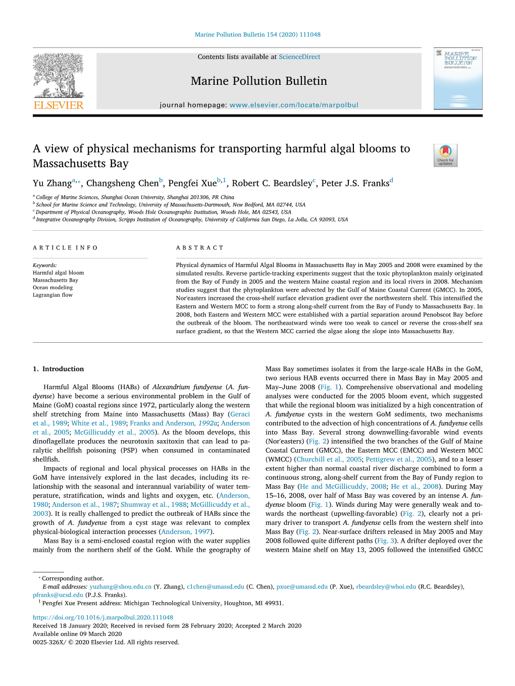 A View of Physical Mechanisms for Transporting Harmful Algal Blooms to T Massachusetts Bay ⁎ Yu Zhanga, , Changsheng Chenb, Pengfei Xueb,1, Robert C