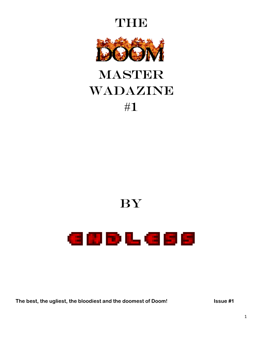 The Master Wadazine #1 By