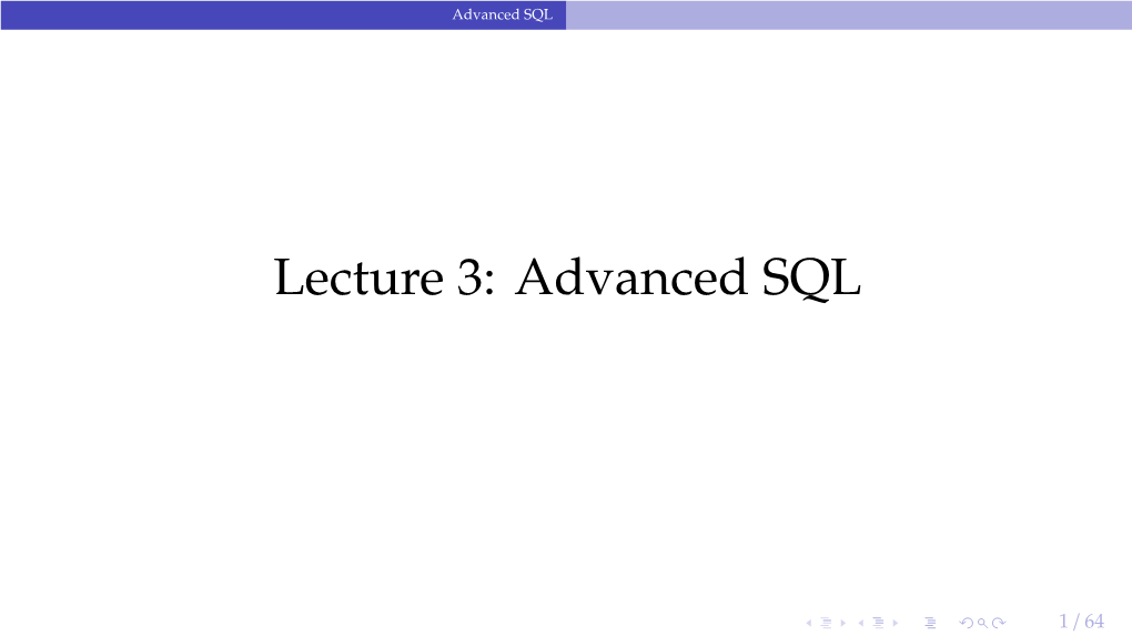 Lecture 3: Advanced SQL