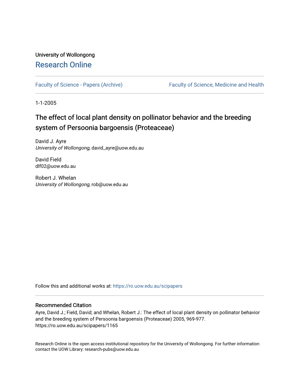 The Effect of Local Plant Density on Pollinator Behavior and the Breeding System of Persoonia Bargoensis (Proteaceae)