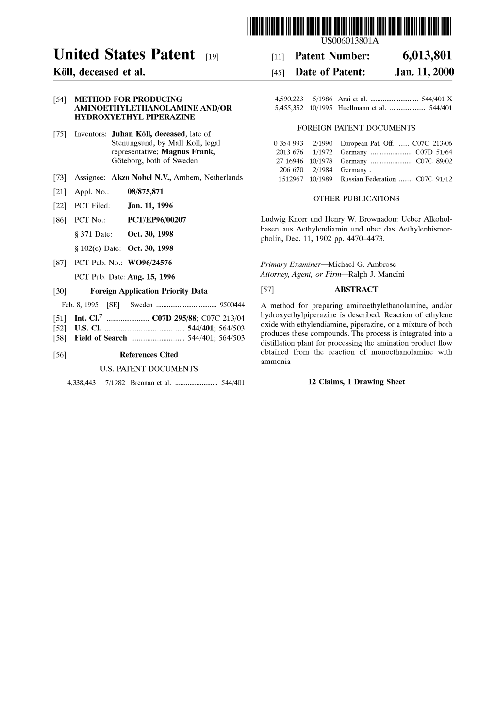 United States Patent (19) 11 Patent Number: 6,013,801 Köll, Deceased Et Al