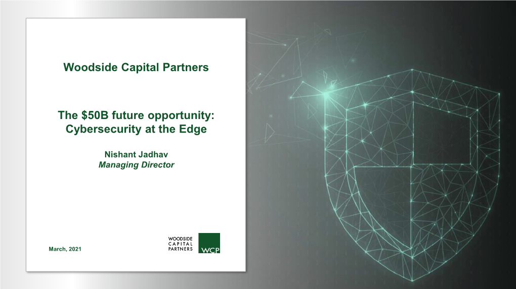 Woodside Capital Partners the $50B Future Opportunity: Cybersecurity at the Edge