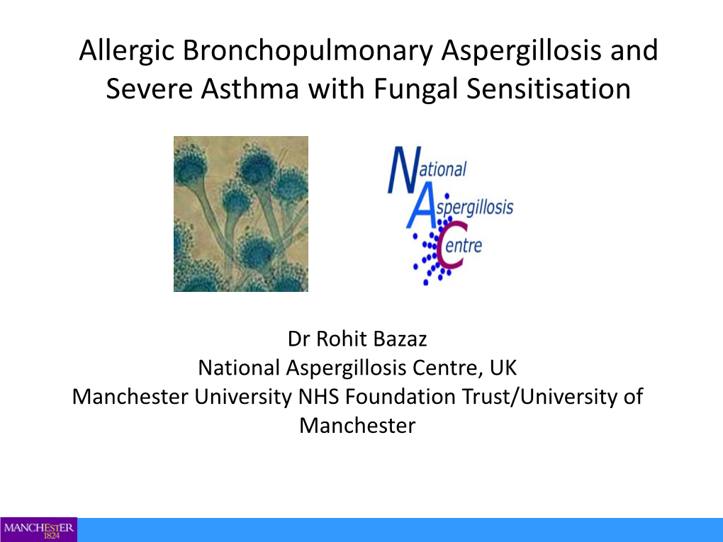 Allergic Bronchopulmonary Aspergillosis and Severe Asthma with Fungal Sensitisation