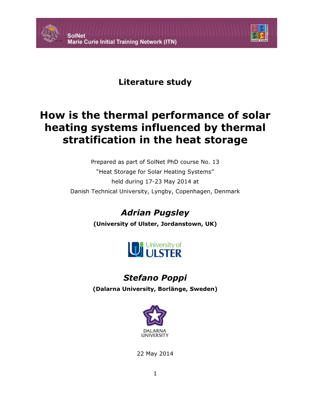 How Is the Thermal Performance of Solar Heating Systems Influenced by Thermal Stratification in the Heat Storage