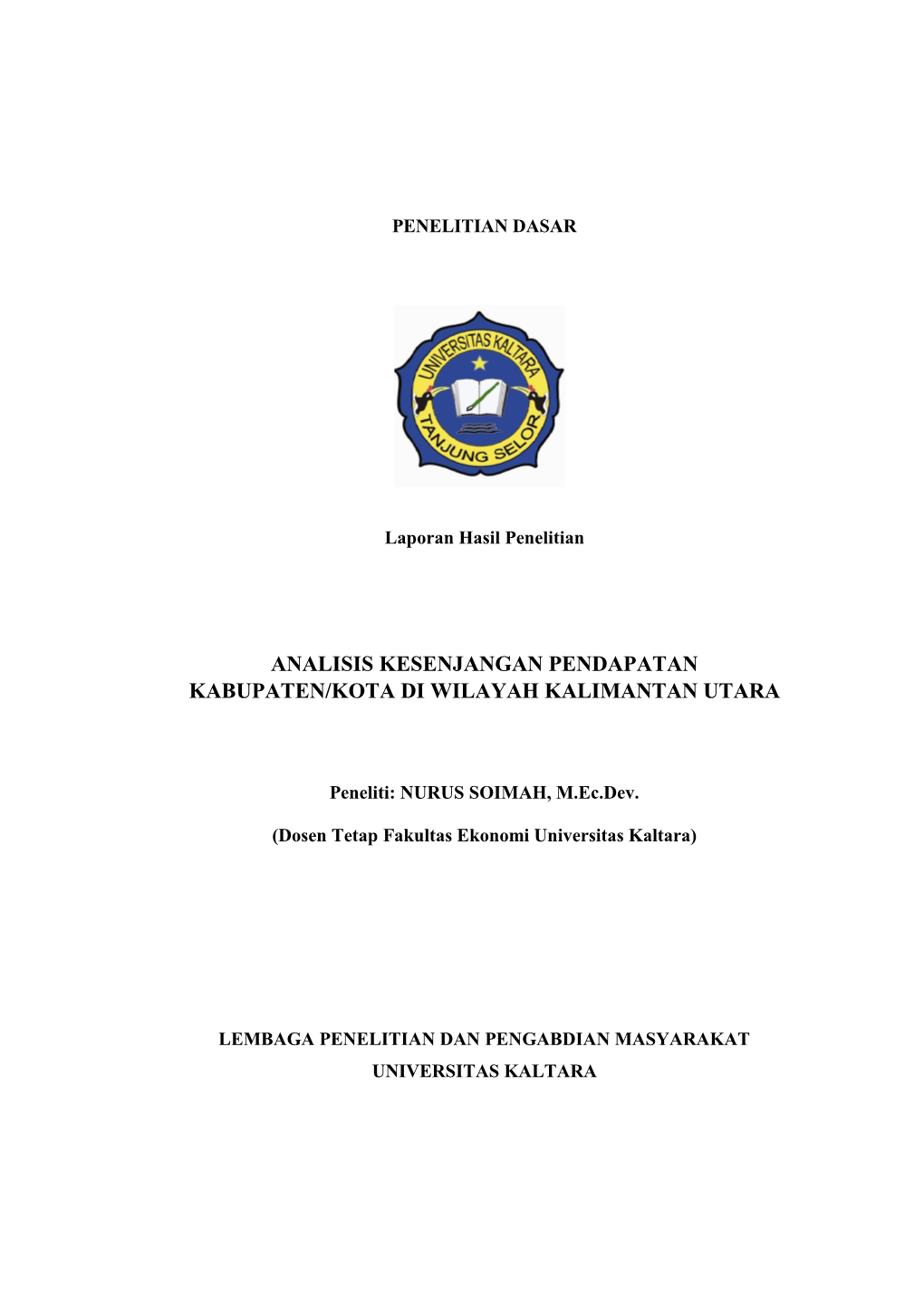 Analisis Kesenjangan Pendapatan Kabupaten/Kota Di Wilayah Kalimantan Utara