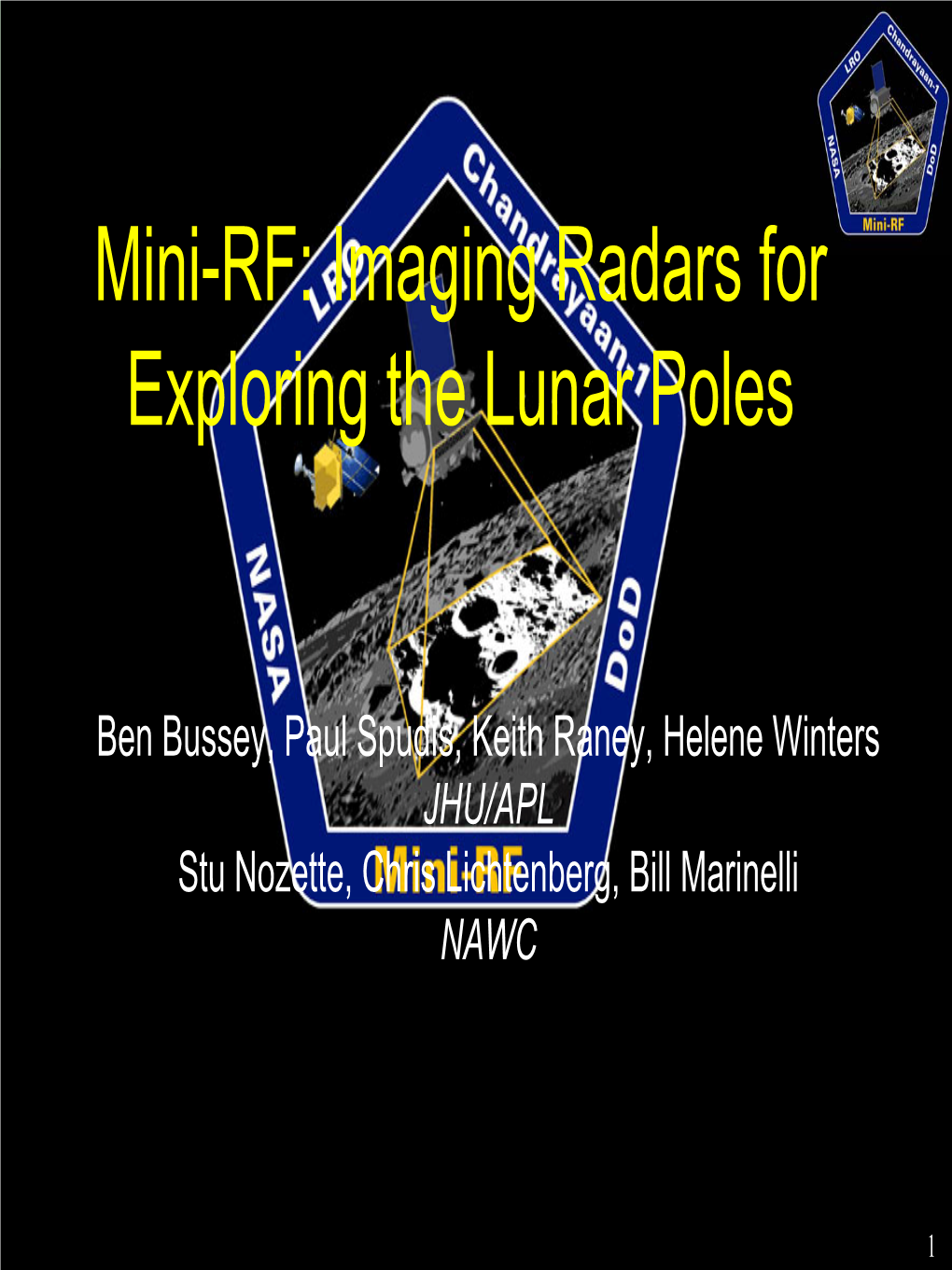 Mini-RF: Imaging Radars for Exploring the Lunar Poles