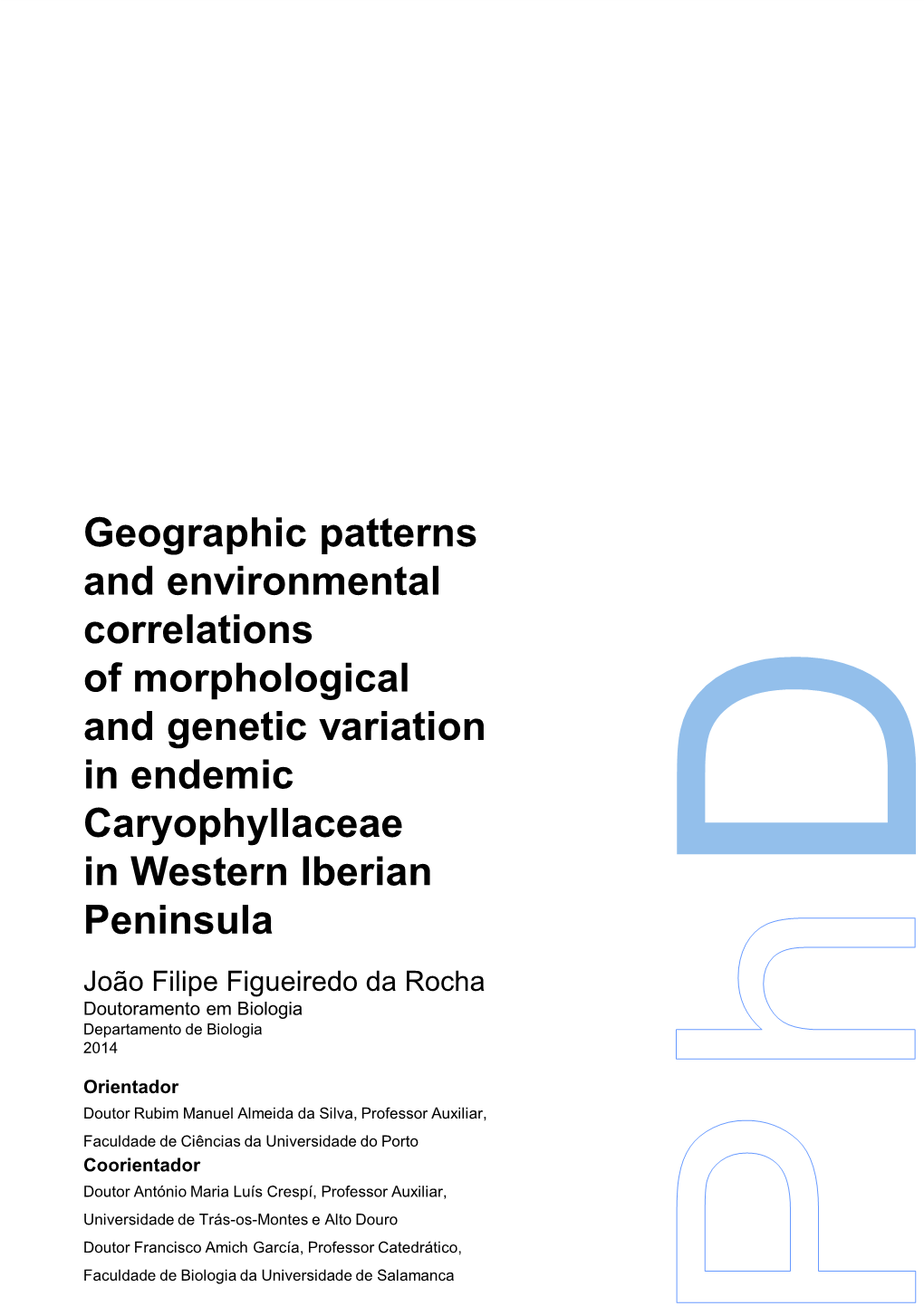 Geographic Patterns and Environmental Correlations of Morphological and Genetic Variation in Endemic Caryophyllaceae in Western Iberian Peninsula