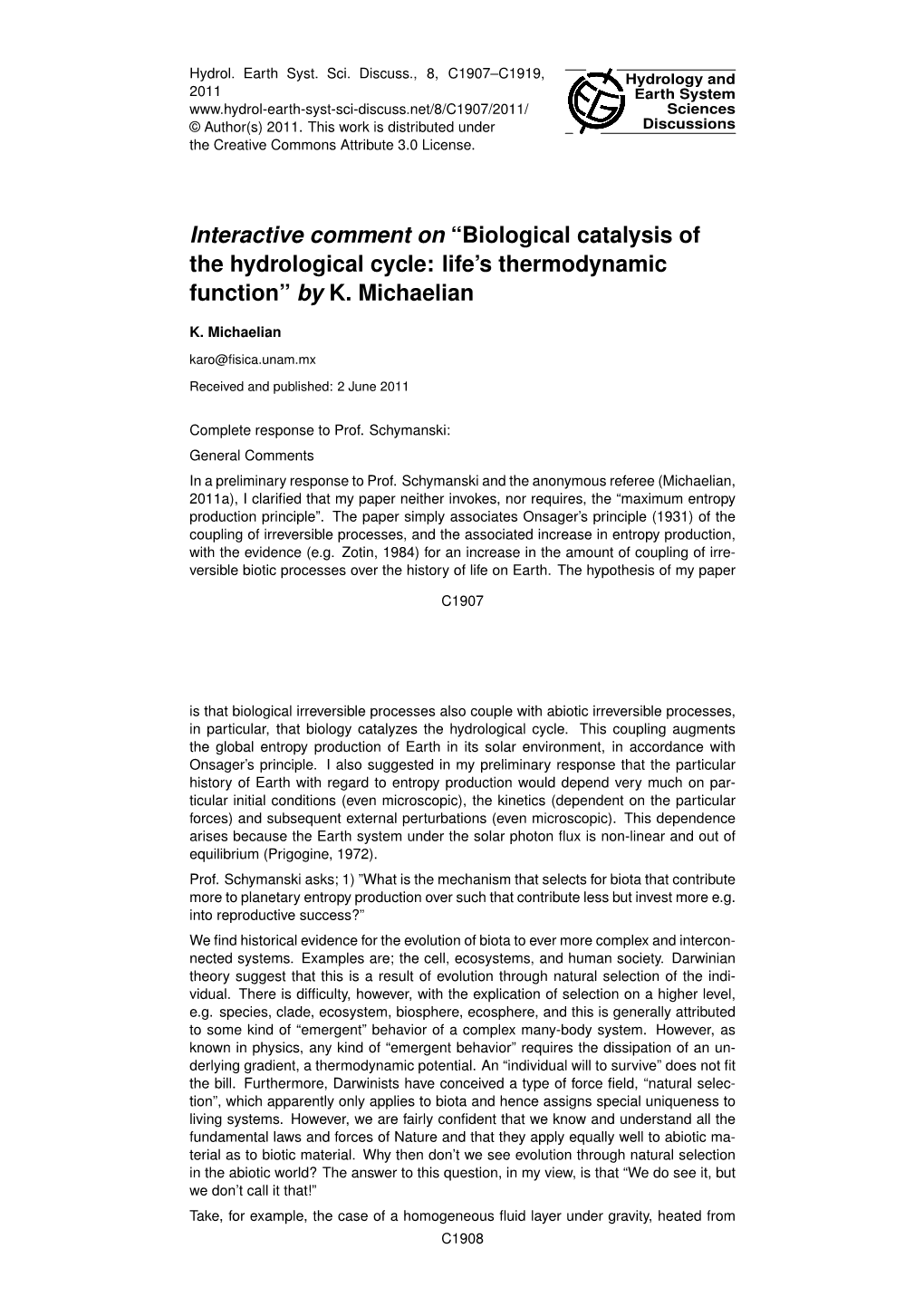 Biological Catalysis of the Hydrological Cycle: Life's Thermodynamic Function