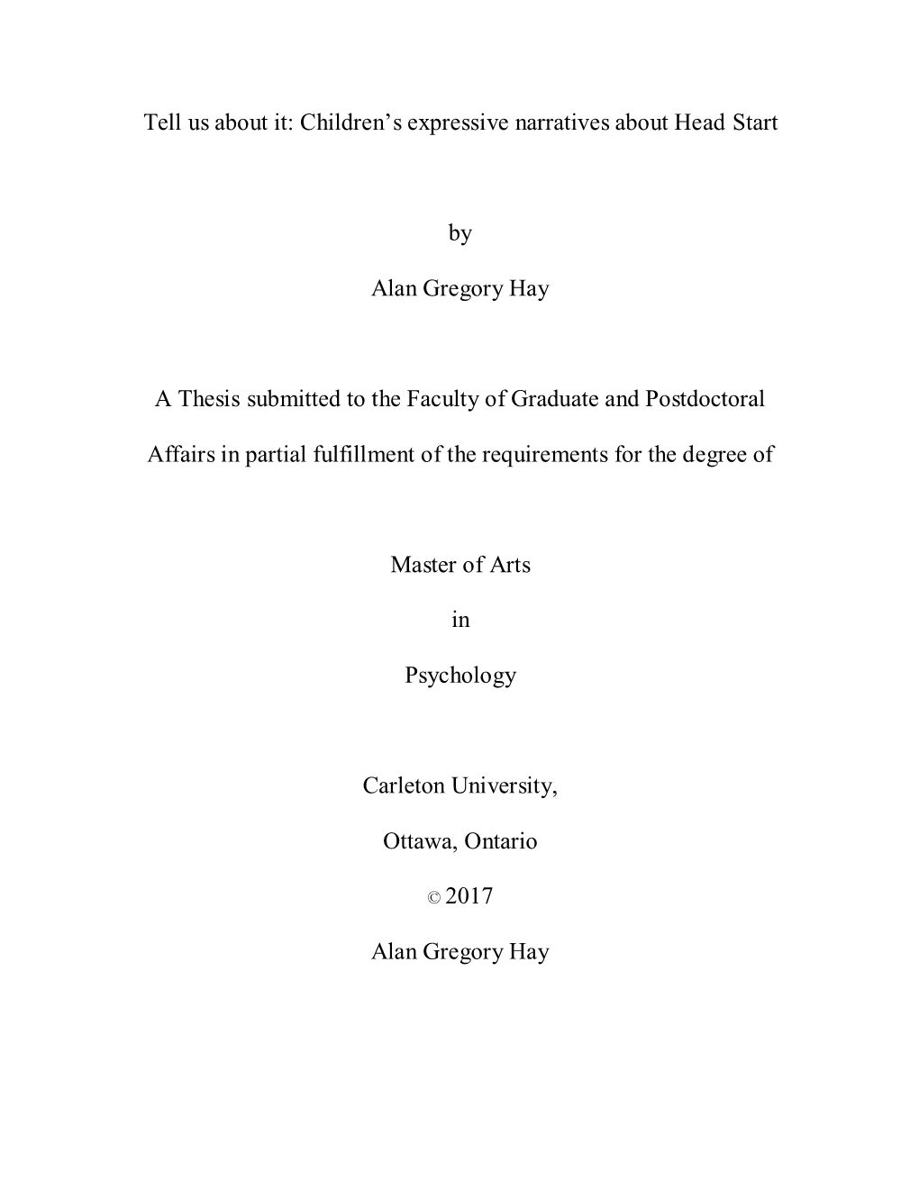Children's Expressive Narratives About Head Start by Alan Gregory Hay A