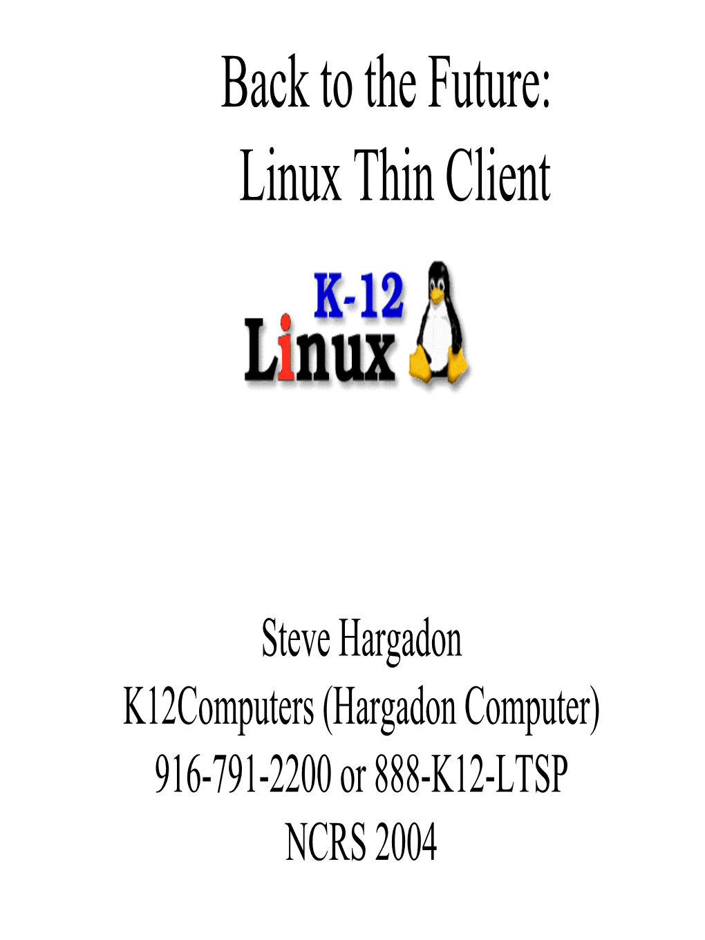 Back to the Future: Linux Thin Client