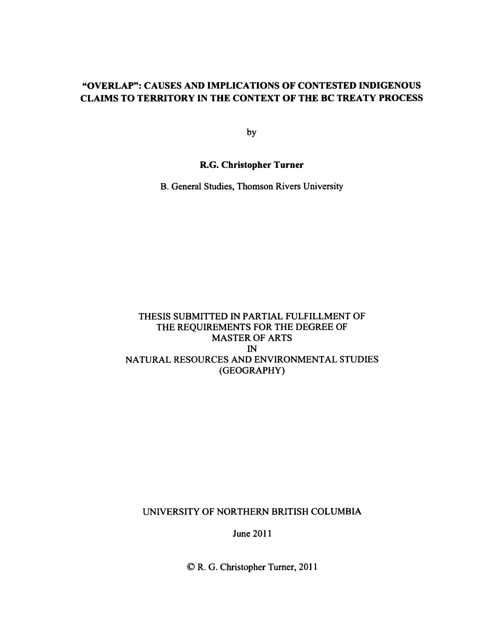 Overlap": Causes and Implications of Contested Indigenous Claims to Territory in the Context of the Bc Treaty Process