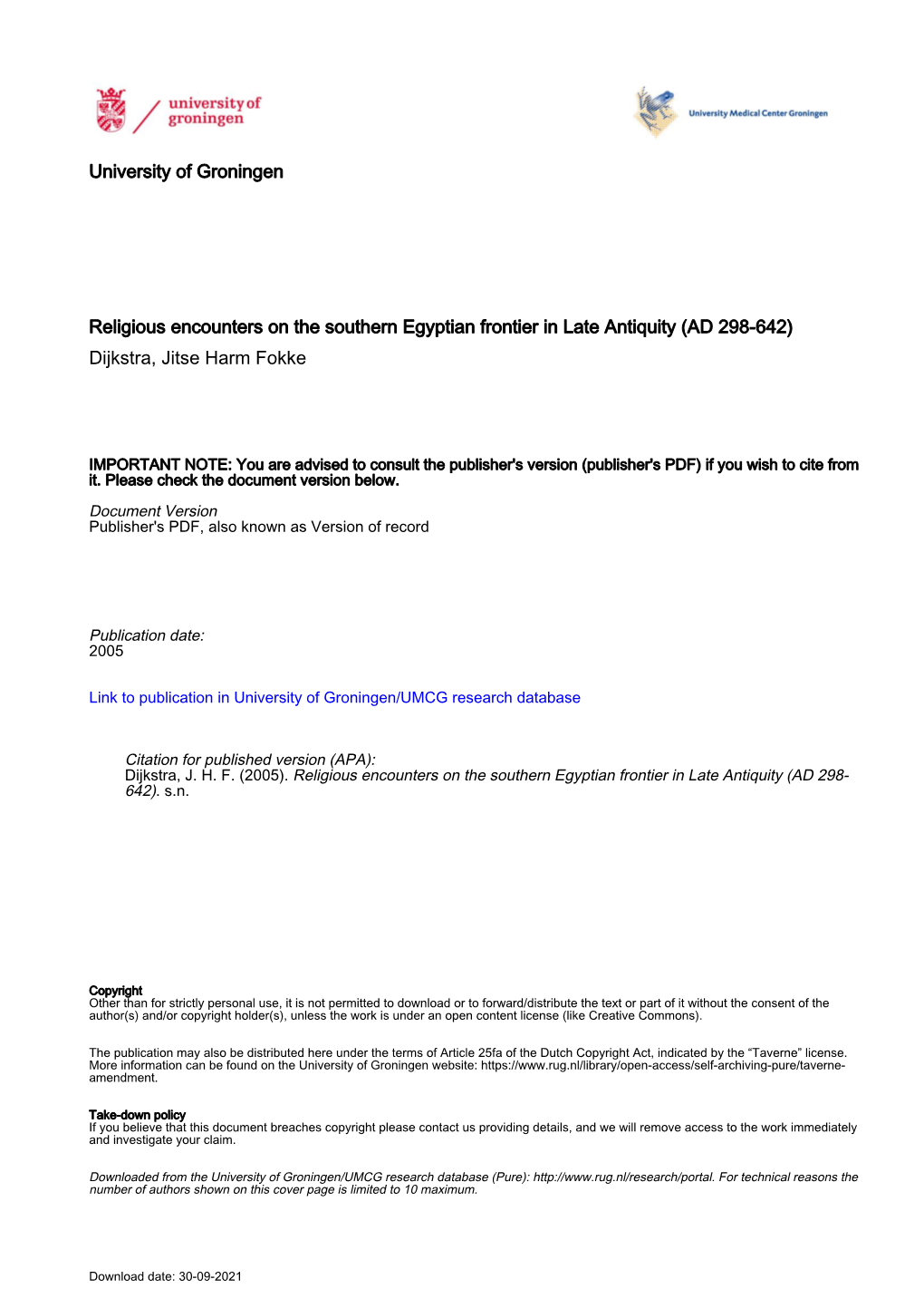 University of Groningen Religious Encounters on the Southern Egyptian Frontier in Late Antiquity (AD 298-642) Dijkstra, Jitse Ha