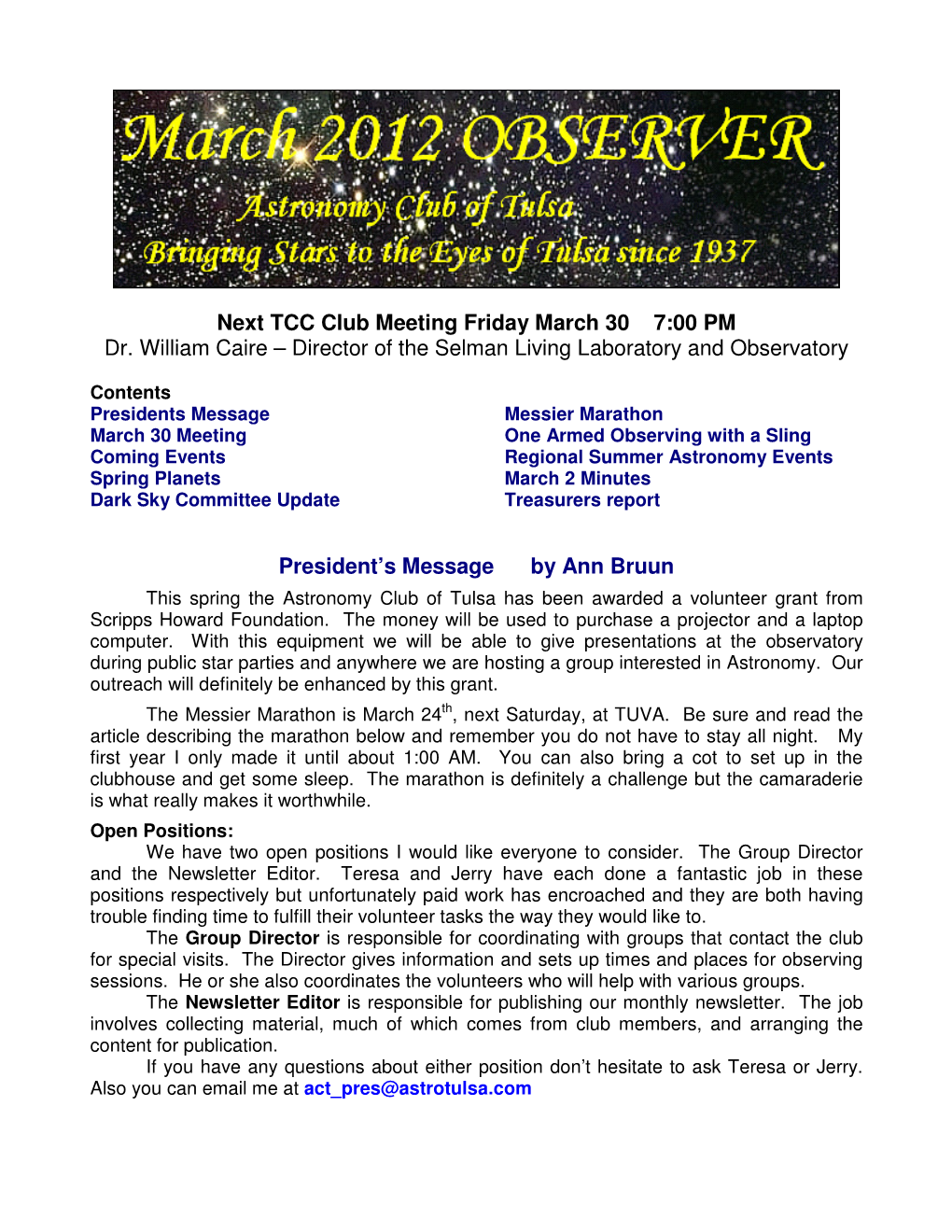 Next TCC Club Meeting Friday March 30 7:00 PM Dr. William Caire – Director of the Selman Living Laboratory and Observatory