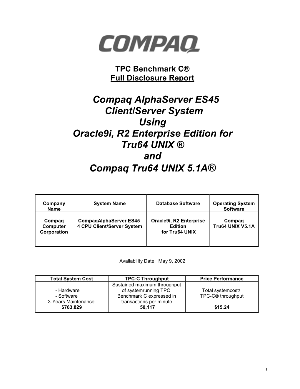 Compaq Alphaserver ES45 Client/Server System Using Oracle9i, R2 Enterprise Edition for Tru64 UNIX ® and Compaq Tru64 UNIX 5.1A®