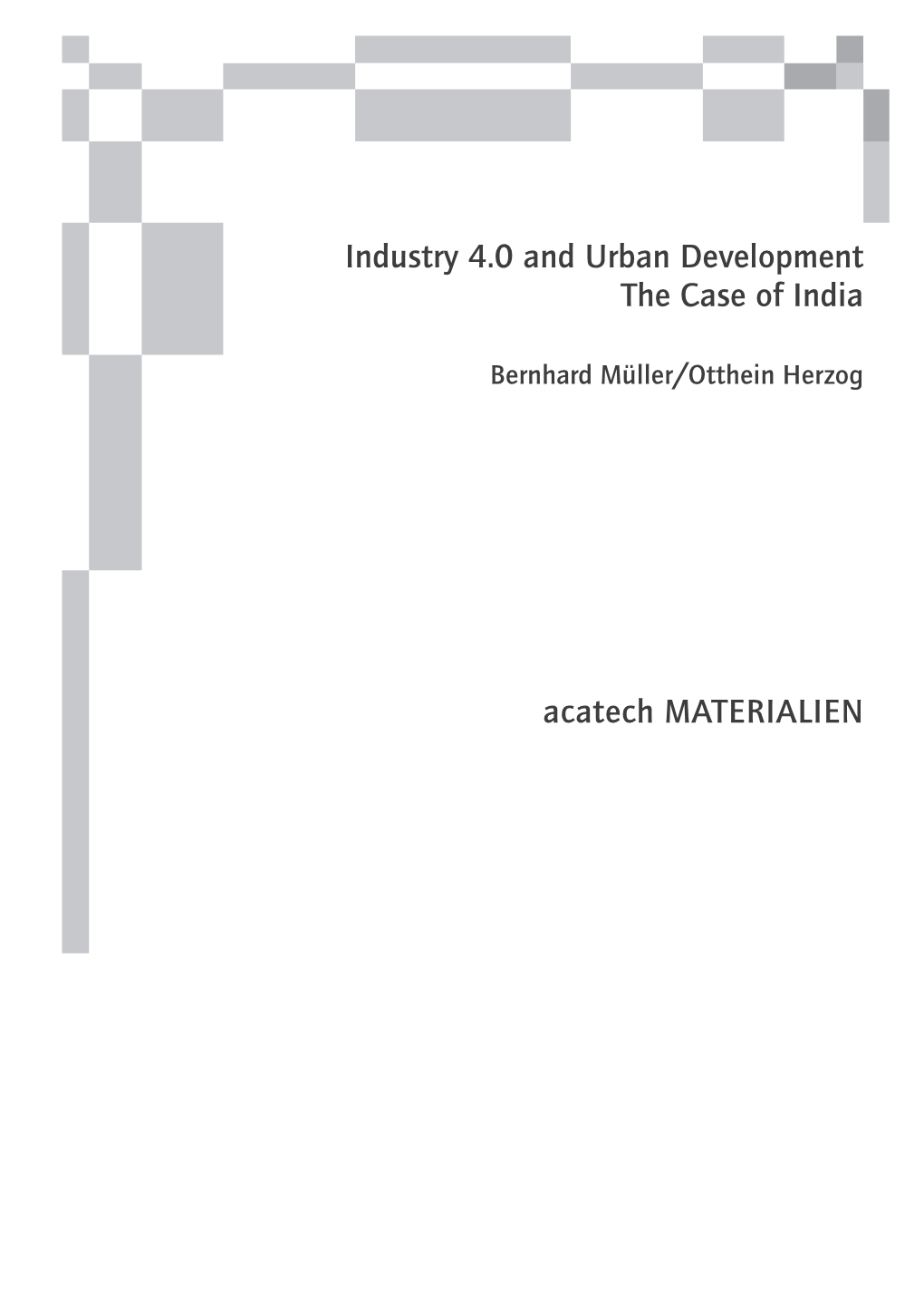 Acatech MATERIALIEN Industry 4.0 and Urban Development the Case