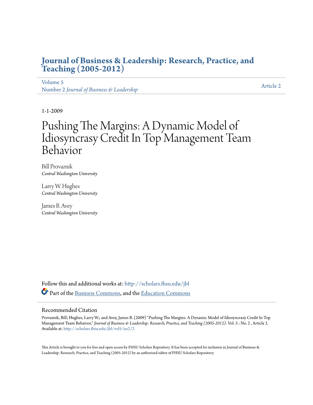 A Dynamic Model of Idiosyncrasy Credit in Top Management Team Behavior Bill Provaznik Central Washington University