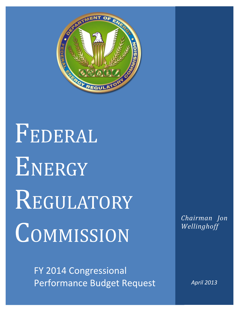 The Federal Energy Regulatory Commission's Mission