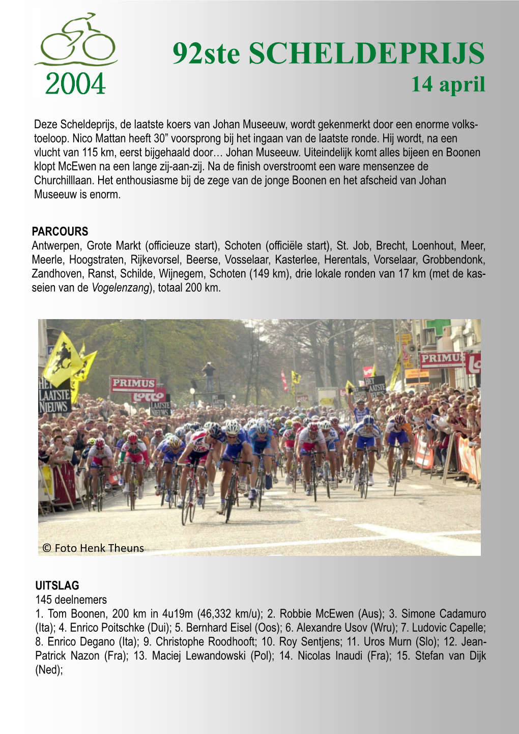 92Ste SCHELDEPRIJS 14 April