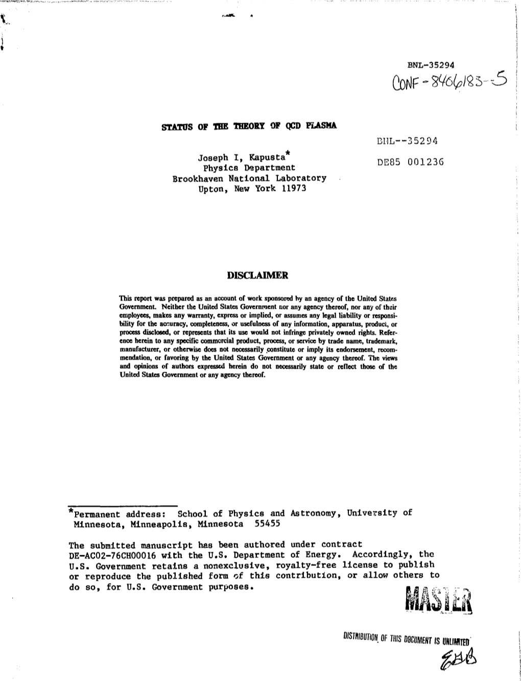 STATUS of the THEORY of QCD PLASMA BL1L—3 52 94 Joseph I, Kapusta Physics Department Brookhaven National Laboratory Upton, New York 11973