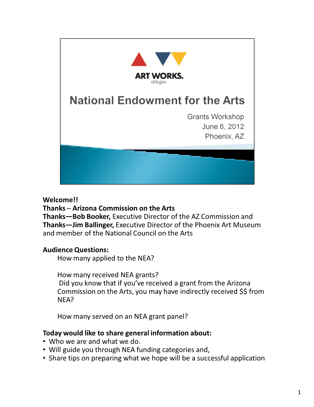 Grants? Did You Know That If You’Ve Received a Grant from the Arizona Commission on the Arts, You May Have Indirectly Received $$ from NEA?
