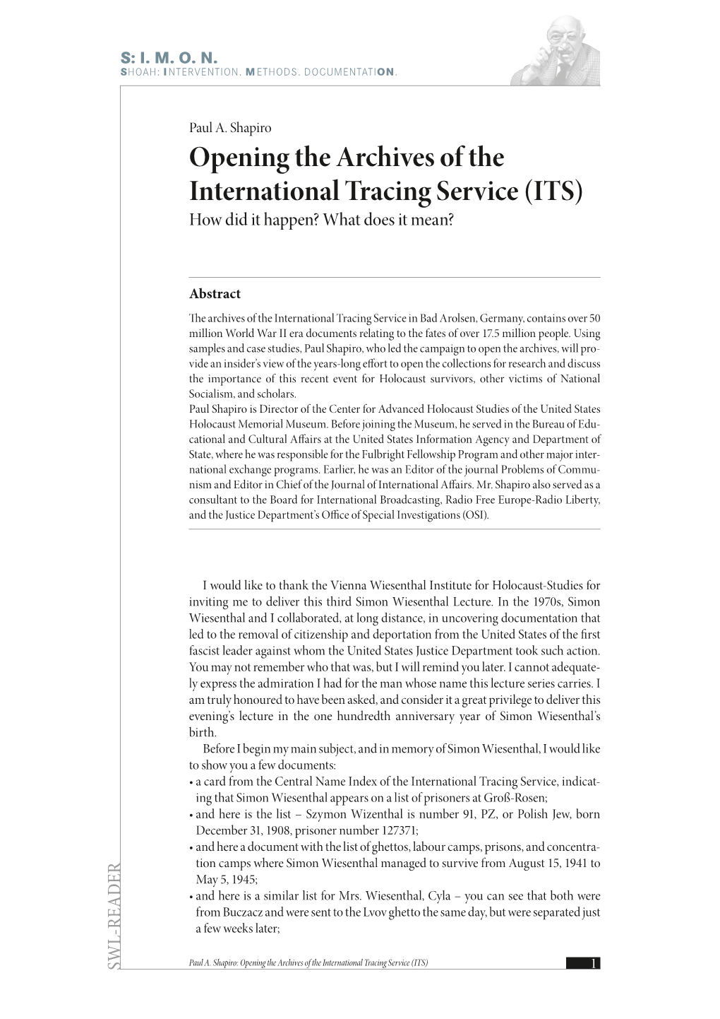 Opening the Archives of the International Tracing Service (ITS) How Did It Happen? What Does It Mean?