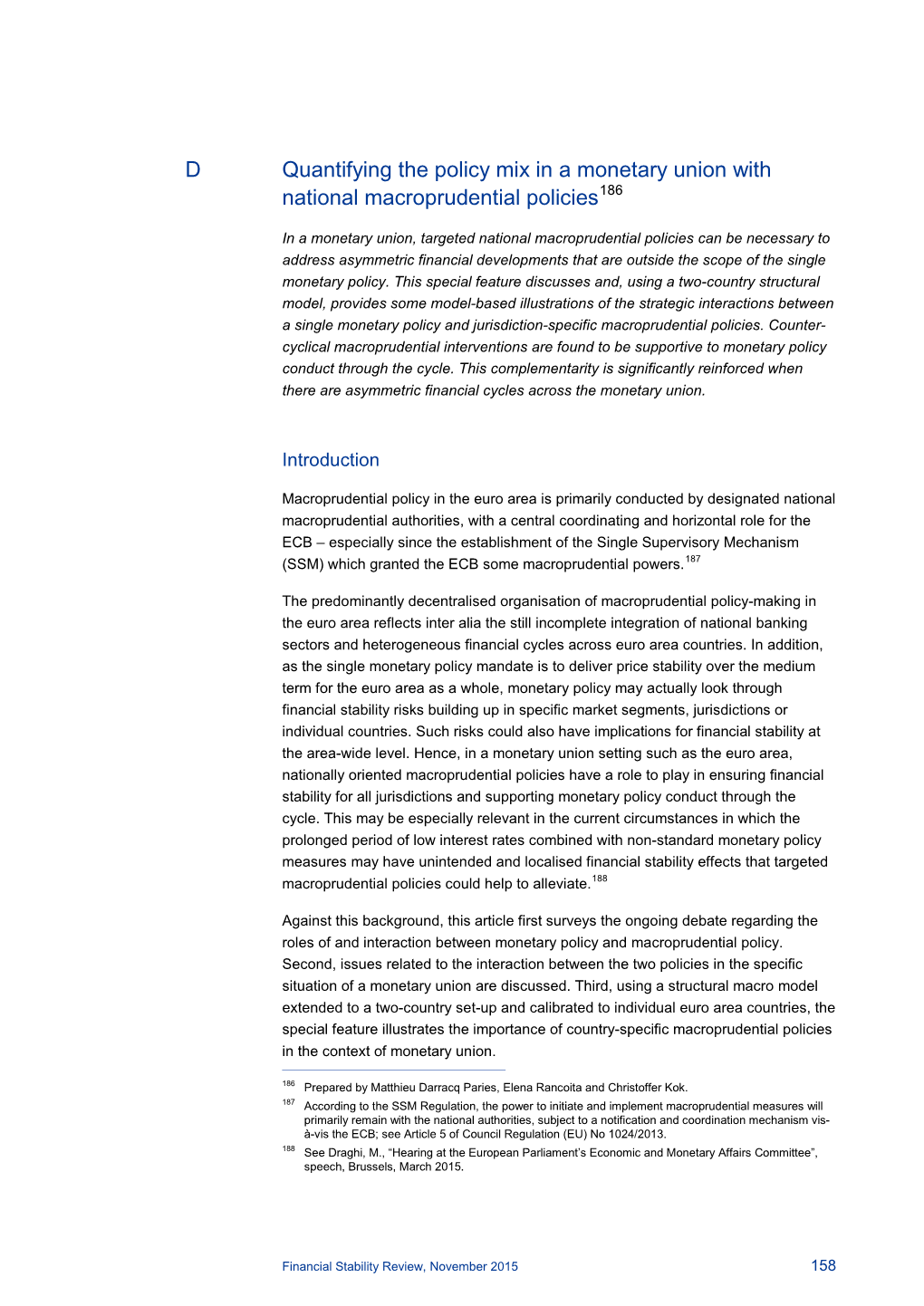 D Quantifying the Policy Mix in a Monetary Union with National Macroprudential Policies186