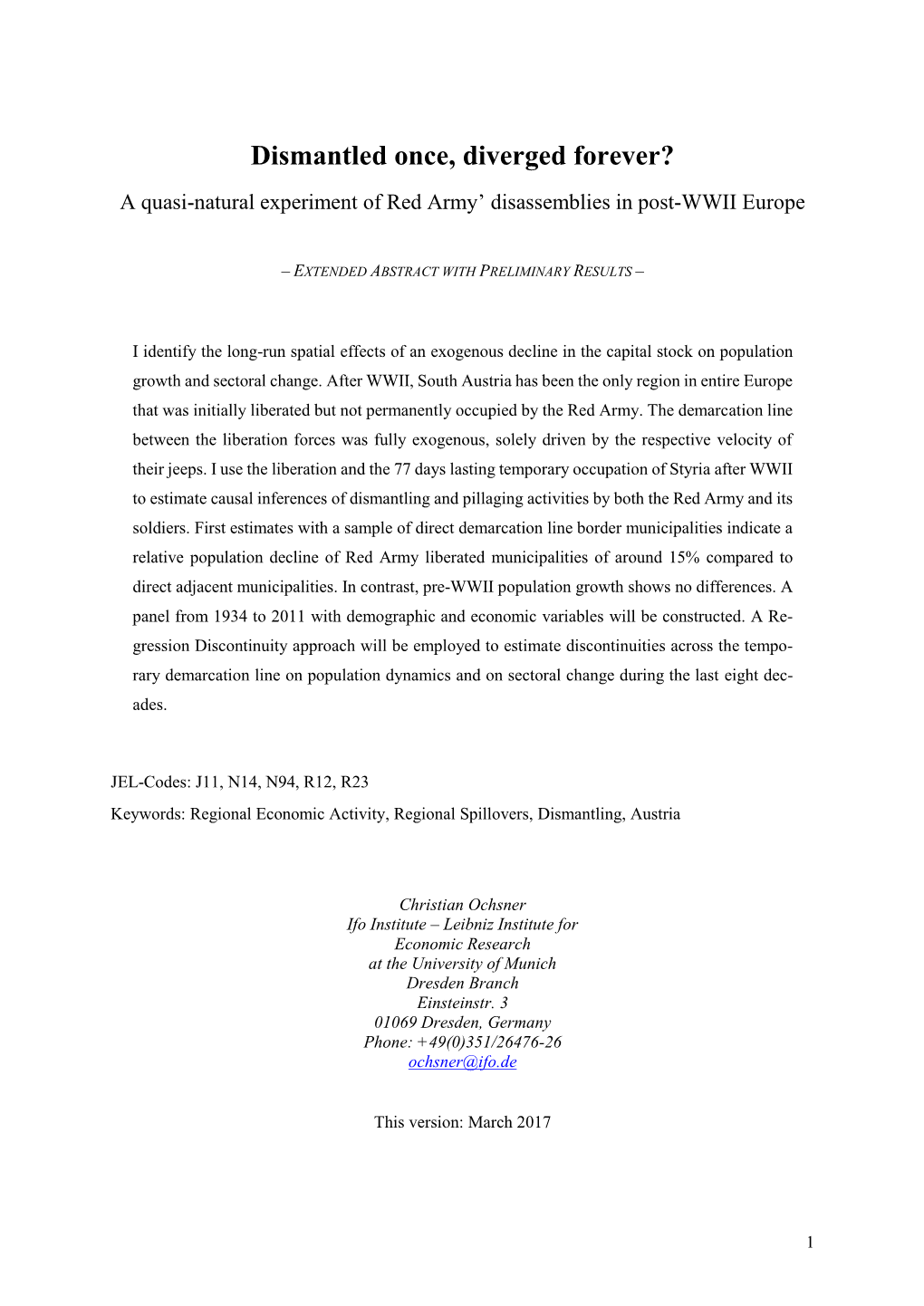 Dismantled Once, Diverged Forever? a Quasi-Natural Experiment of Red Army’ Disassemblies in Post-WWII Europe