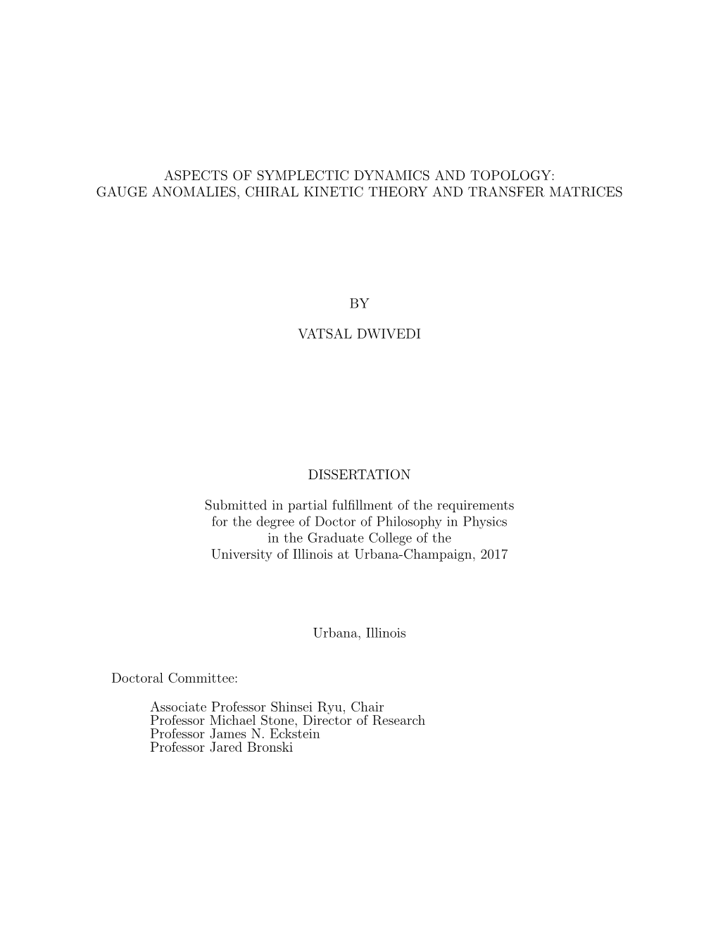 Aspects of Symplectic Dynamics and Topology: Gauge Anomalies, Chiral Kinetic Theory and Transfer Matrices