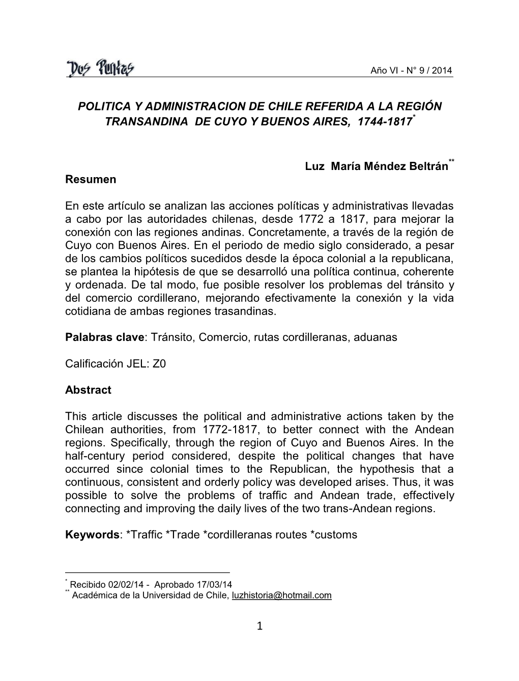 Politica Y Administracion De Chile Referida a La Región Transandina De Cuyo Y Buenos Aires, 1744-1817*