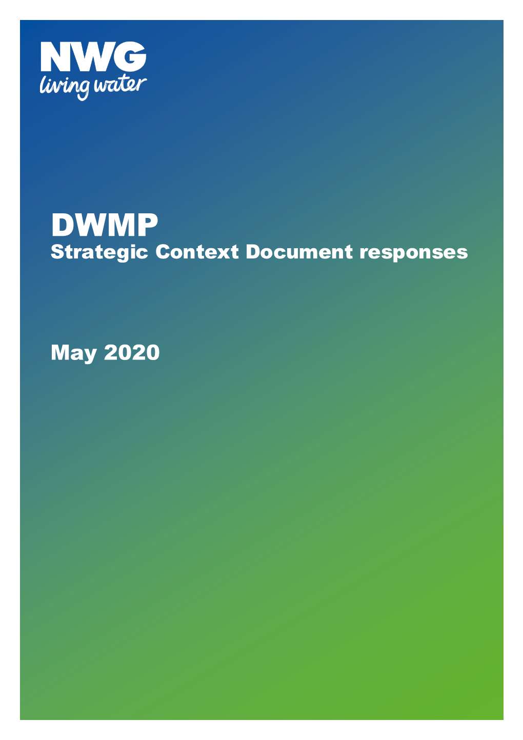 May 2020 DWMP STRATEGIC CONTEXT DOCUMENT RESPONSES