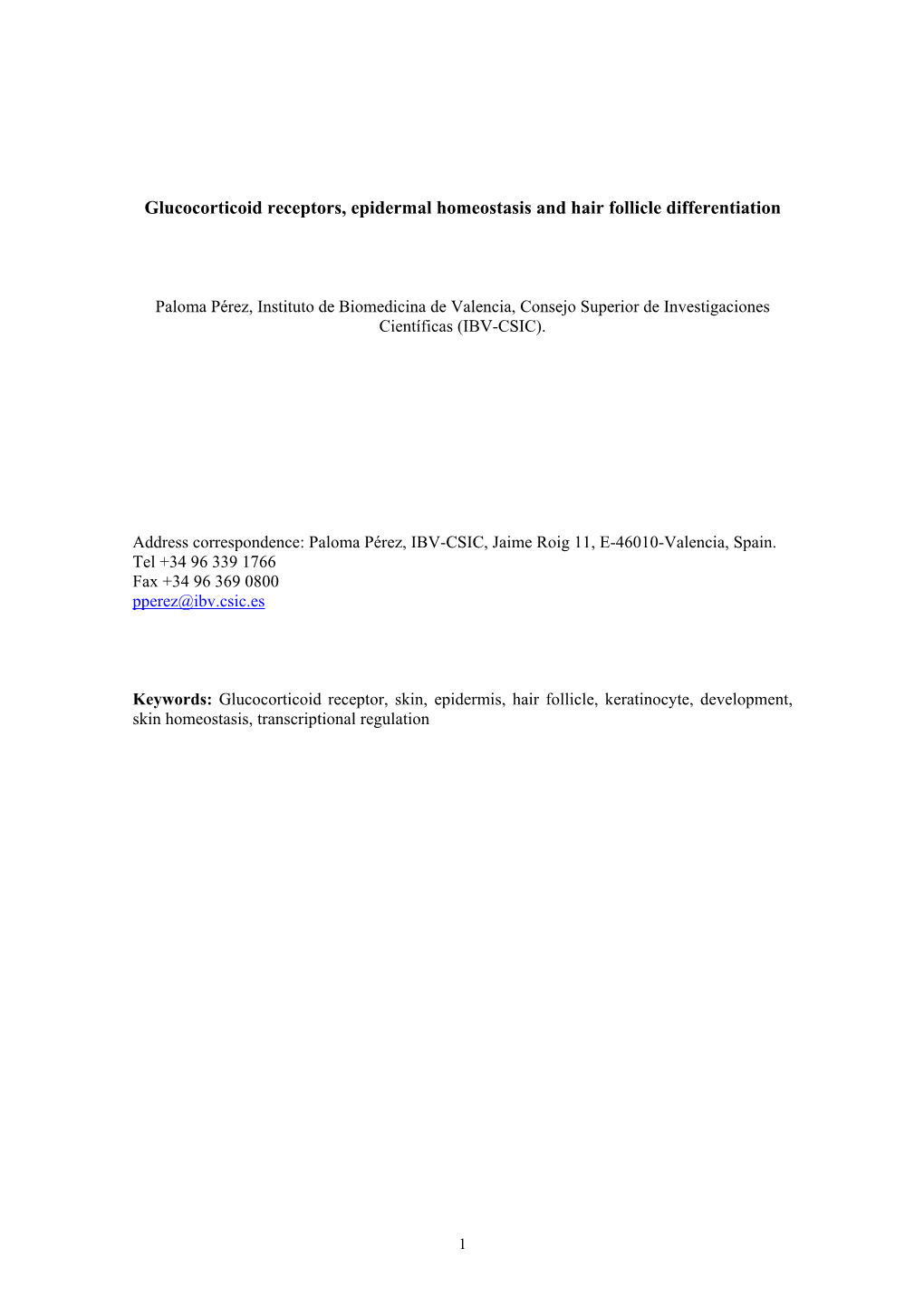 Glucocorticoid Receptors, Epidermal Homeostasis and Hair Follicle Differentiation