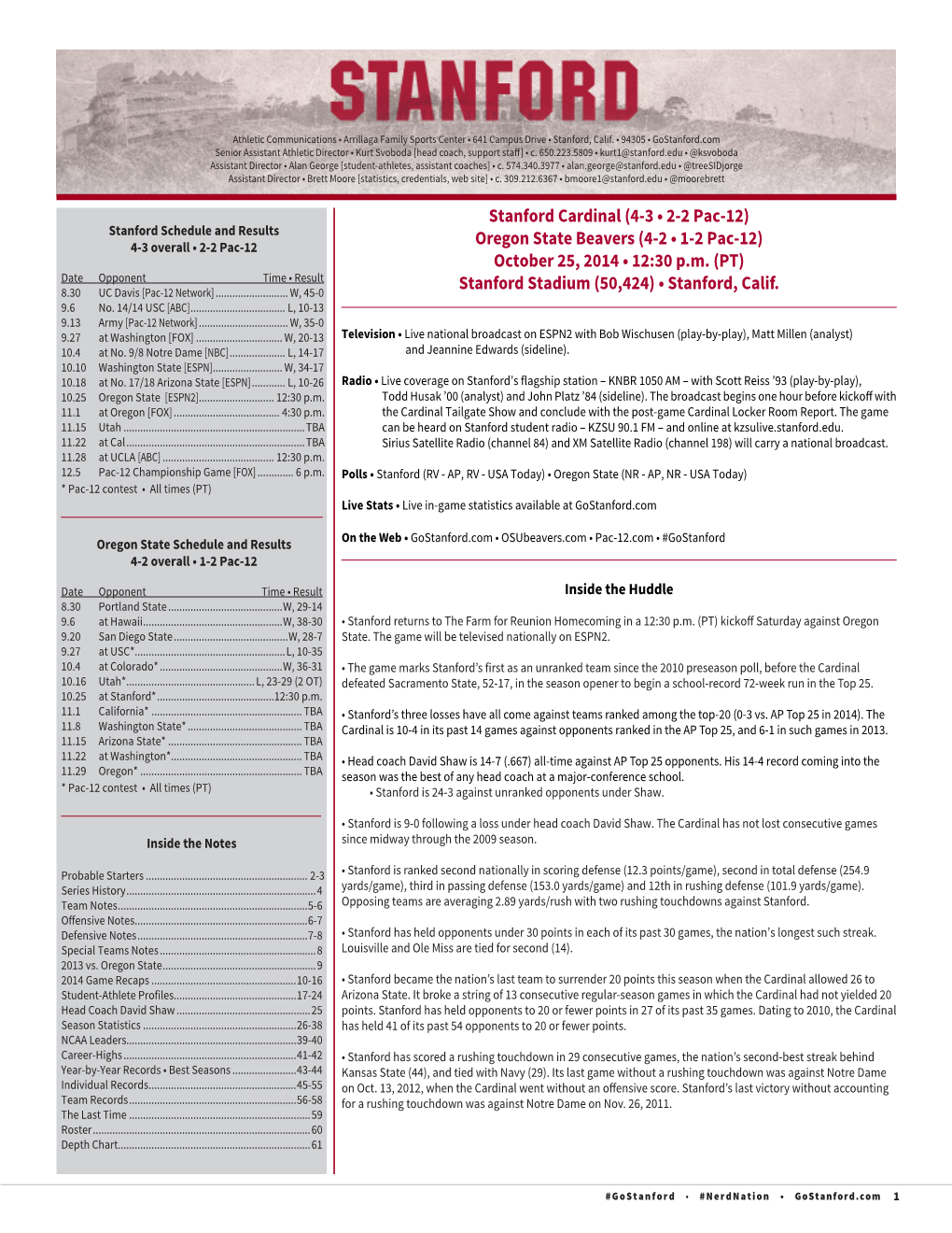 Stanford Cardinal (4-3 • 2-2 Pac-12) Oregon State Beavers (4-2 • 1-2 Pac-12) October 25, 2014 • 12:30 P.M. (PT) Stanford S