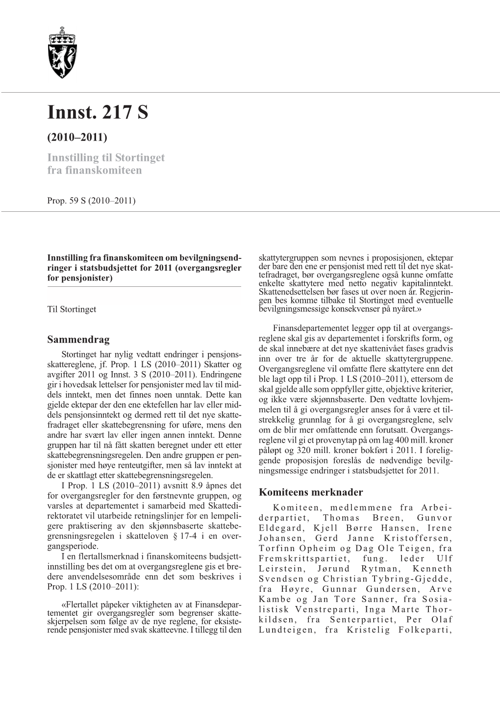 Innst. 217 S (2010–2011) Innstilling Til Stortinget Fra Finanskomiteen