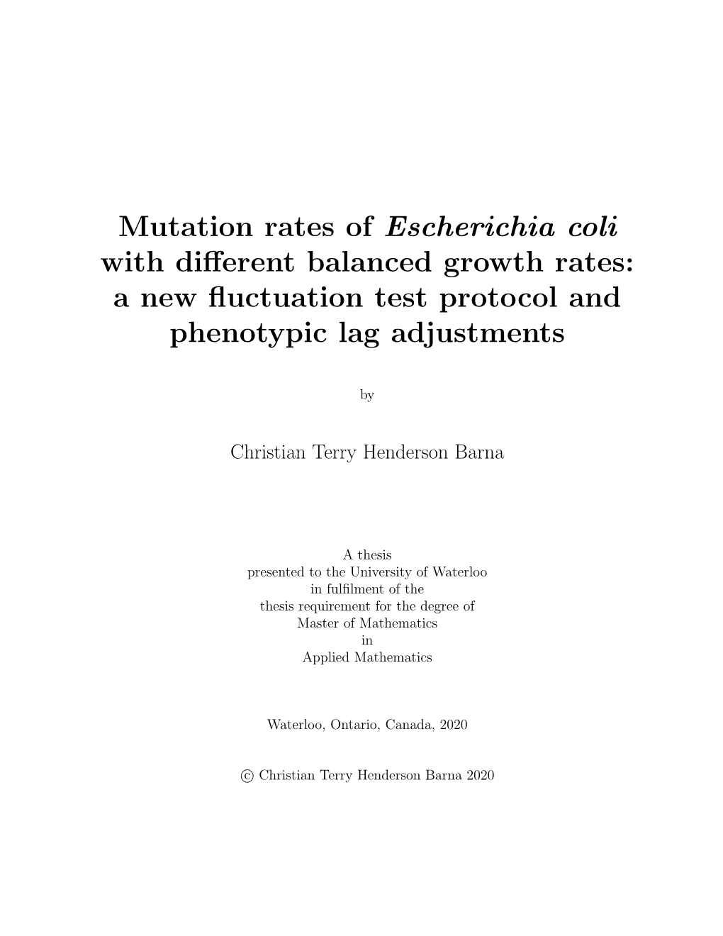 Mutation Rates of Escherichia Coli with Different Balanced Growth Rates: a New Fluctuation Test Protocol and Phenotypic Lag Adju