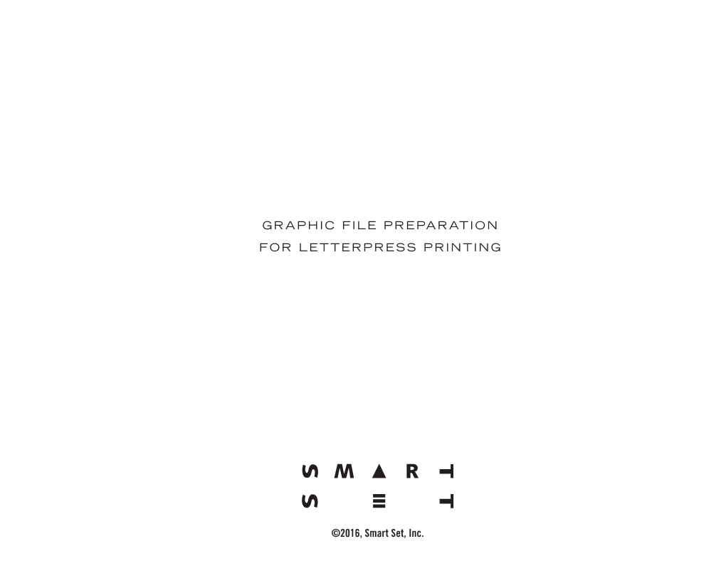 Graphic File Preparation for Letterpress Printing ©2016