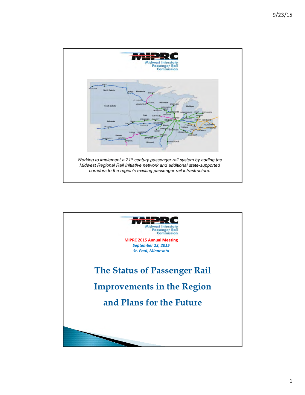 The Status of Passenger Rail Improvements in the Region and Plans for the Future