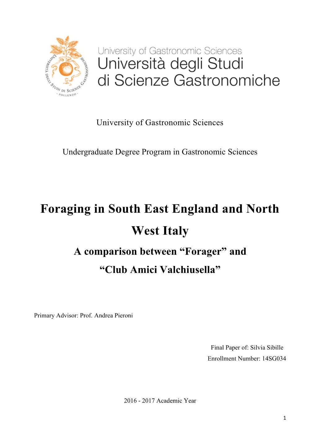 Foraging in South East England and North West Italy a Comparison Between “Forager” and “Club Amici Valchiusella”