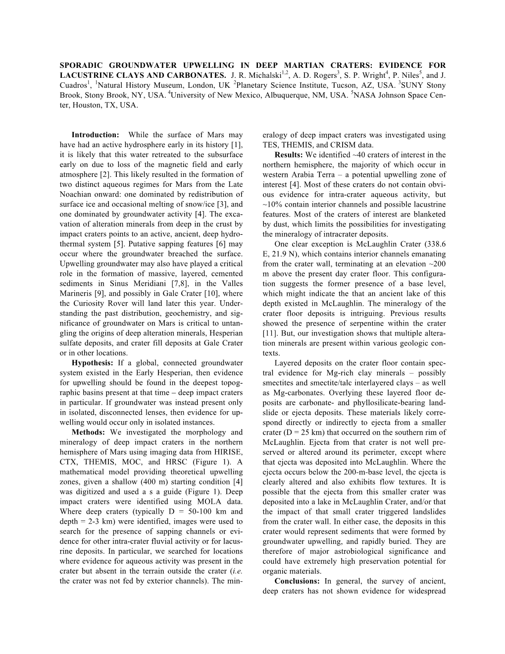 SPORADIC GROUNDWATER UPWELLING in DEEP MARTIAN CRATERS: EVIDENCE for LACUSTRINE CLAYS and CARBONATES. J. R. Michalski1,2, A. D. Rogers3, S