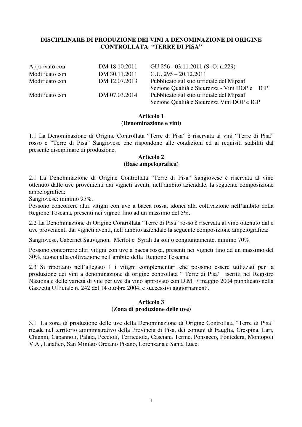 Disciplinare Di Produzione Dei Vini a Denominazione Di Origine Controllata “Terre Di Pisa”