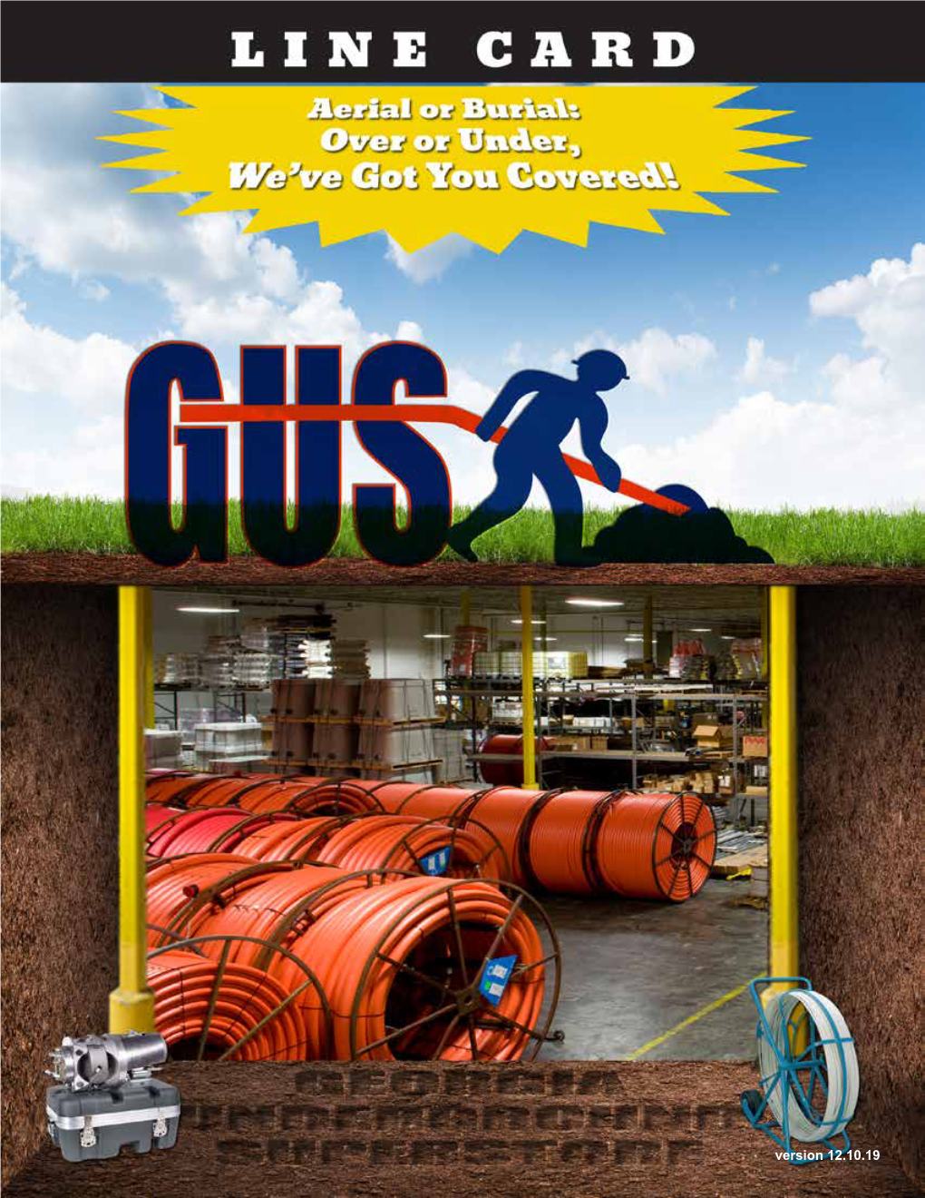 Version 12.10.19 Georgia Underground Superstore Has Built a Unique Business Around the Special Needs of Utility Contractors Like You