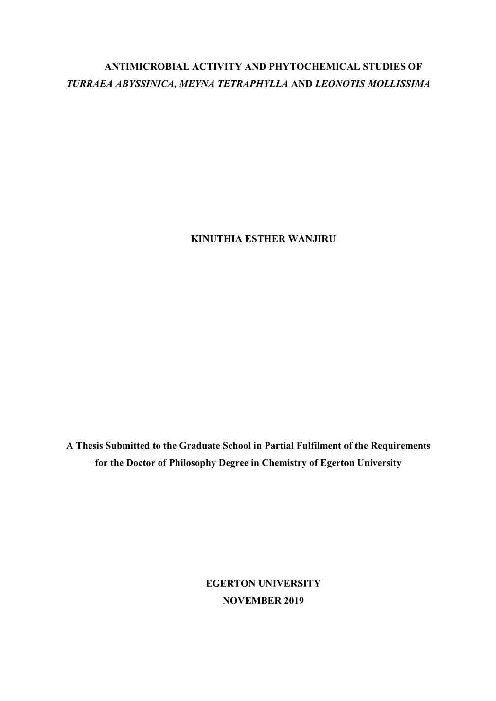 Antimicrobial Activity and Phytochemical Studies of Turraea Abyssinica, Meyna Tetraphylla and Leonotis Mollissima Kinuthia Esthe