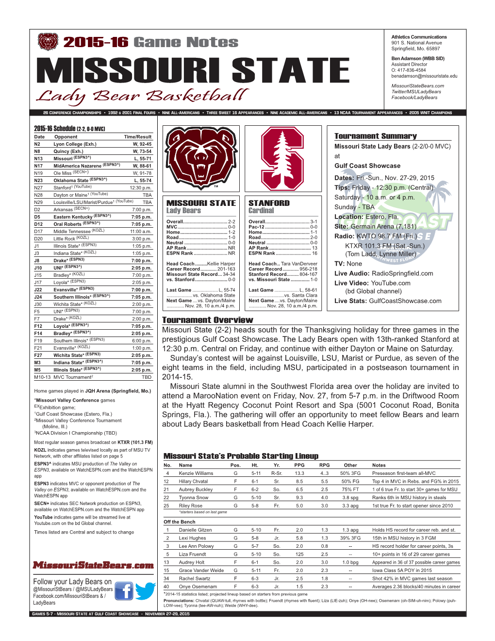 MISSOURI STATE Missouristatebears.Com Twitter/Msuladybears Lady Bear Basketball Facebook/Ladybears