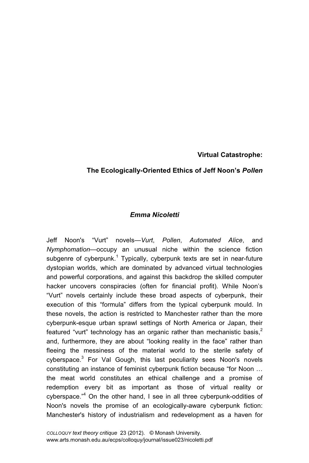 Virtual Catastrophe: the Ecologically-Oriented Ethics of Jeff