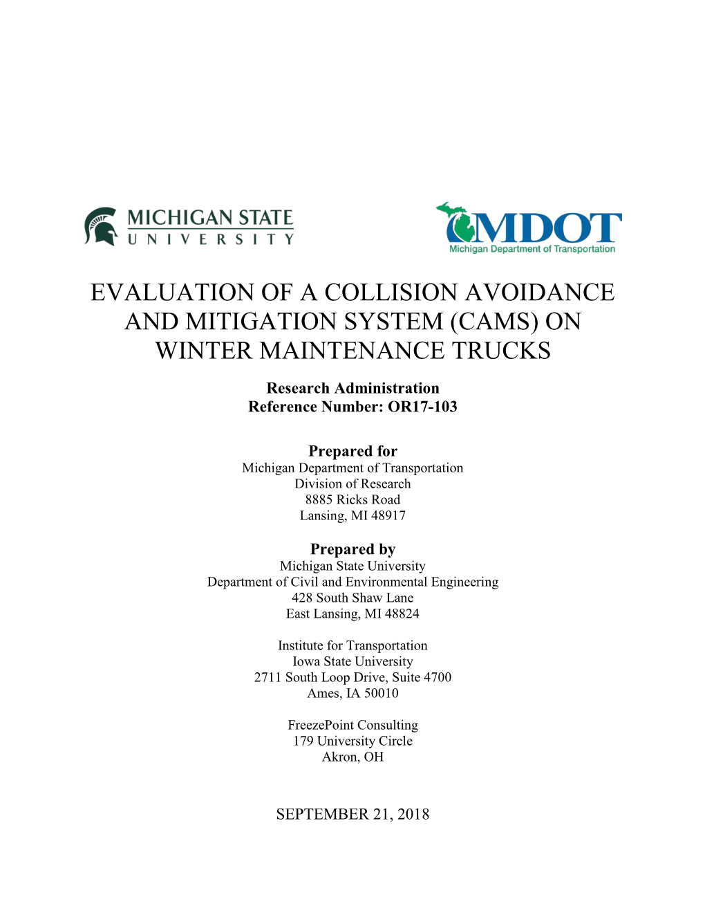 EVALUATION of a COLLISION AVOIDANCE and MITIGATION SYSTEM (CAMS) on WINTER MAINTENANCE TRUCKS Research Administration Reference Number: OR17-103