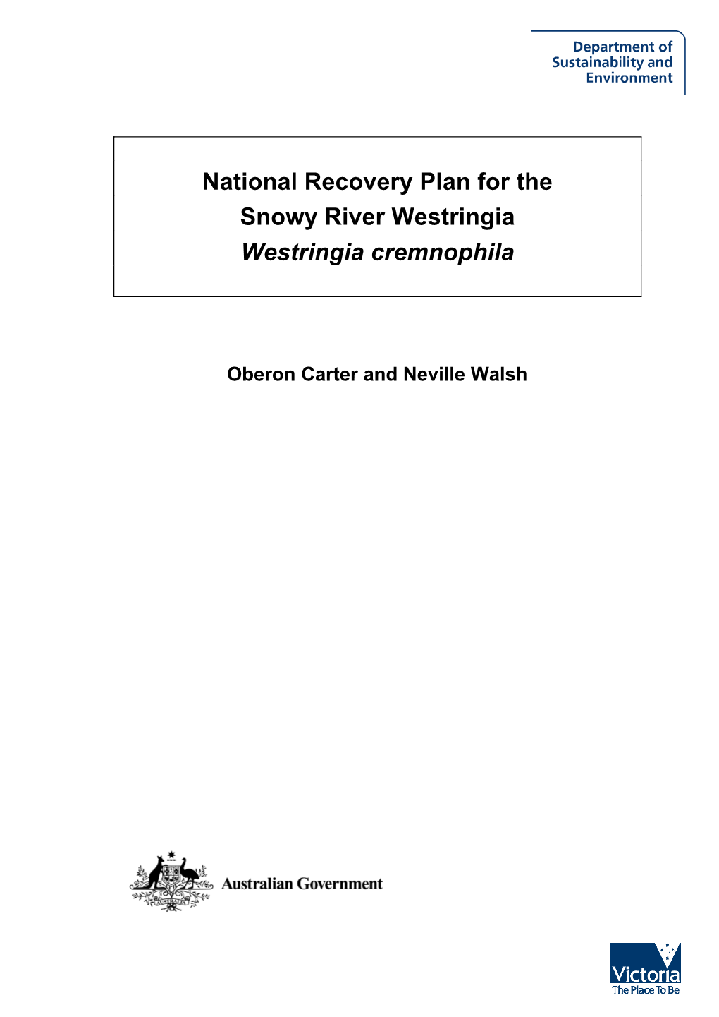 National Recovery Plan for the Snowy River Westringia Westringia Cremnophila