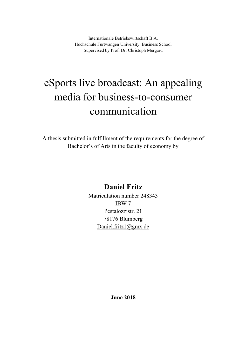 Esports Live Broadcast: an Appealing Media for Business-To-Consumer Communication